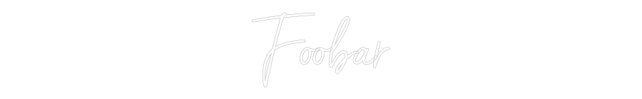NEONSIGN: Foobar