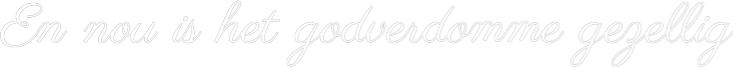 NEONSIGN: En nou is het...