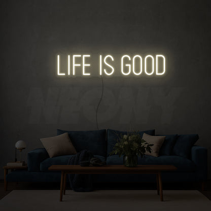 Life is good