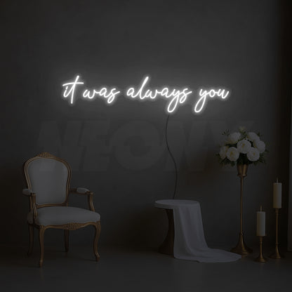 It was always you